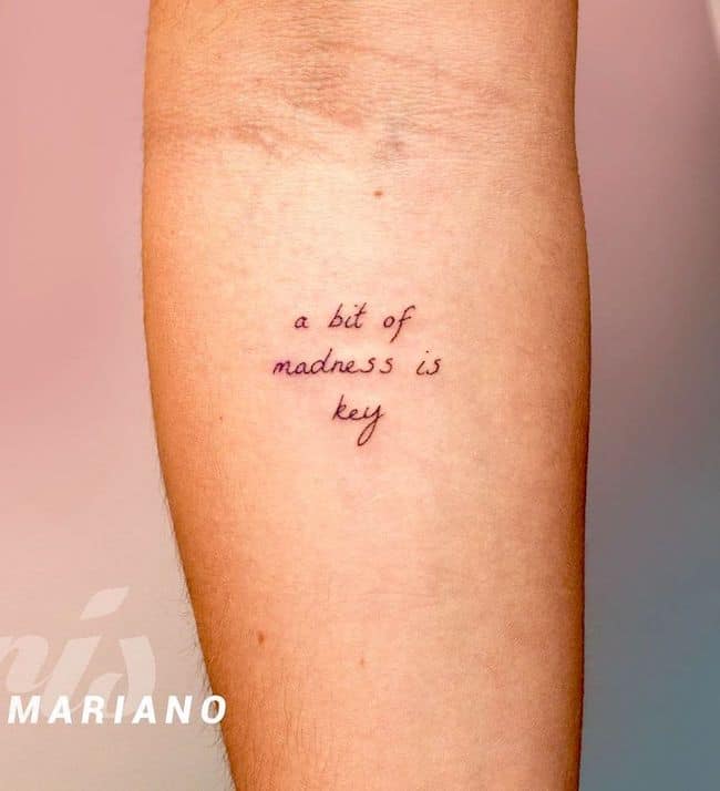a-bit-of-madness-is-key-Positive-quote-tattoos-about-life-OurMindfulLife.com_
