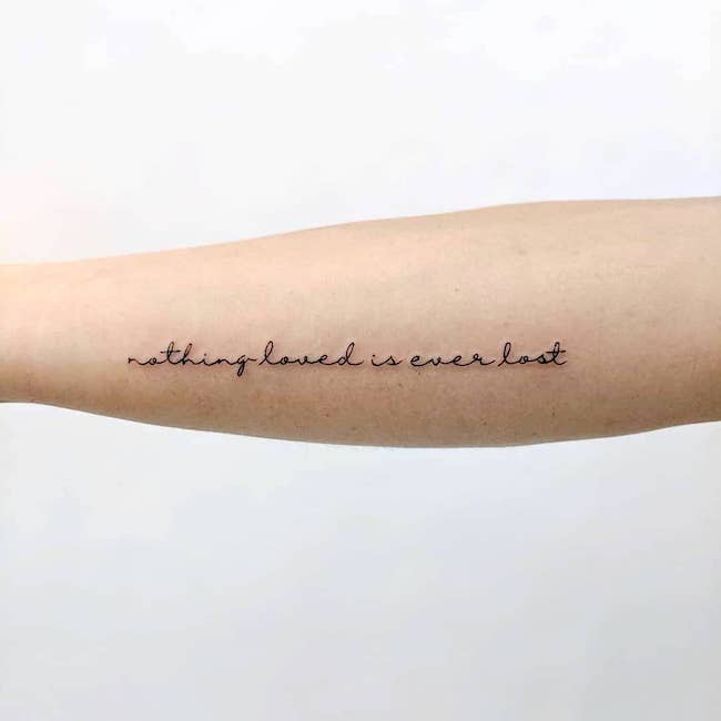 nothing-loved-is-ever-lost-love-quote-tattoo-ideas-OurMindfulLife.com_
