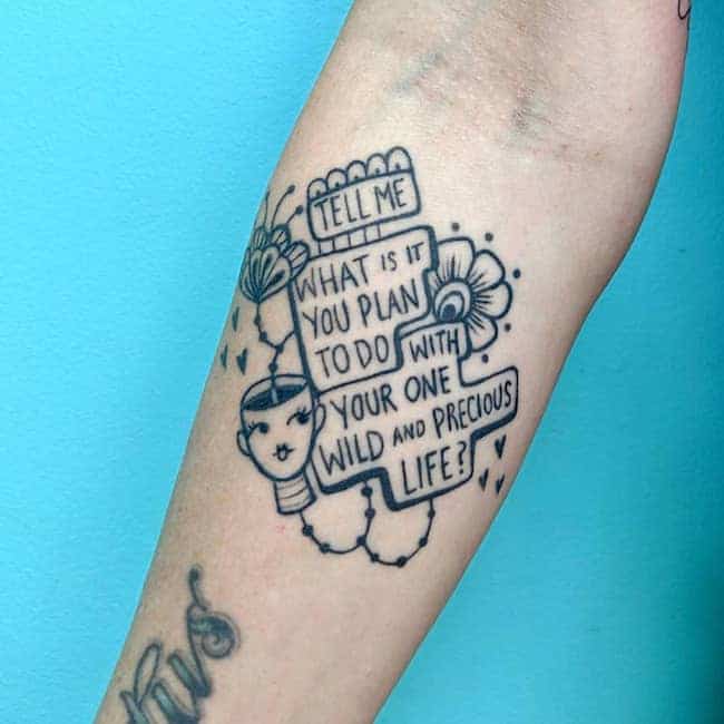 what-is-it-you-plan-to-do-with-your-own-wild-and-precious-life-Positive-quote-tattoos-about-life-OurMindfulLife.com_