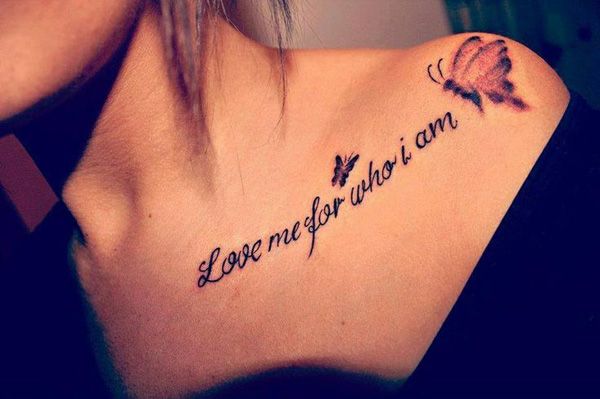 Butterfly tattoo with quote - Love me for who I am