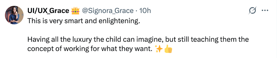 Tweet by Signora Grace: Praises instilling work ethic in children despite luxury