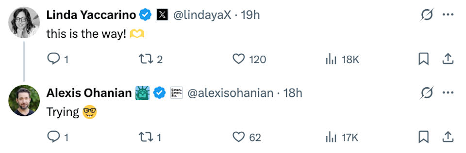 Linda Yaccarino tweets "this is the way!" Alexis Ohanian replies "Trying" with glasses emoji