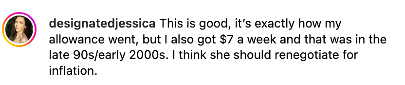 Instagram comment discussing childhood allowance, mentioning receiving $7 weekly in the late '90s/early 2000s and suggesting renegotiating for inflation