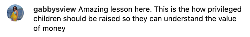 Social media comment praising a lesson on teaching privileged children the value of money